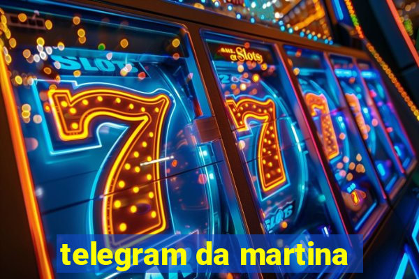 telegram da martina